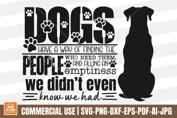 Heartwarming Dog SVG Quote, Pet Owner Graphics and Crafts