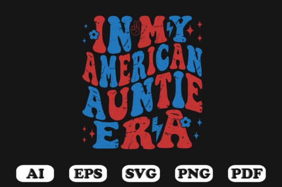 In My American Auntie Era Retro Wavy Graphics for Crafts