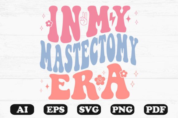 In My Mastectomy Era Retro Wavy Svg Graphics for Crafts