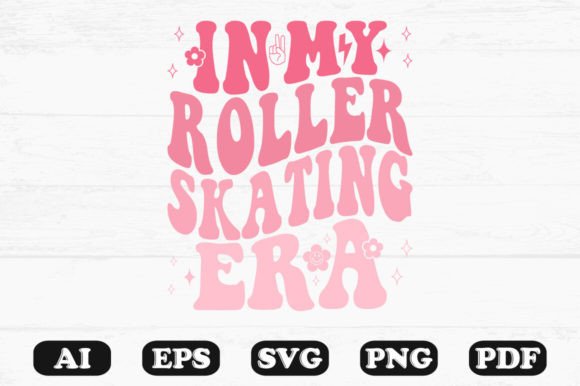 In My Roller Skating Era Retro Wavy Svg for Graphics and Crafts
