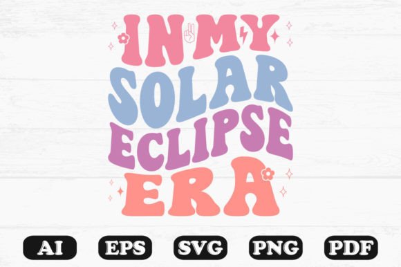 In My Solar Eclipse Era Wavy Svg for Graphics and Crafts