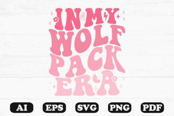 In My Wolf Pack Era Retro Wavy Svg for Graphics and Crafts