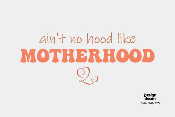 Mom Motherhood Quote Retro SVG Design for Graphics and Crafts