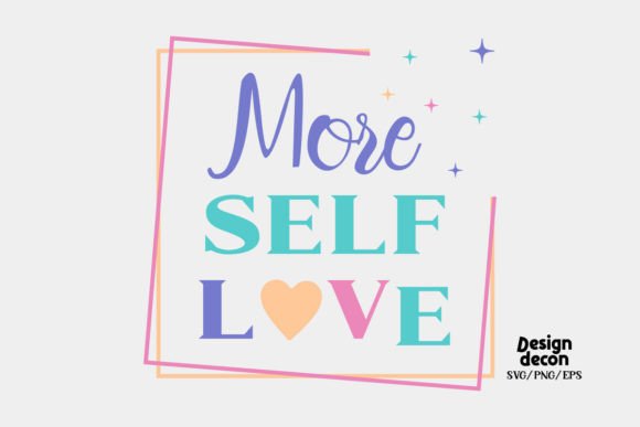 More Self Love Quote Retro Svg for Crafts and Graphics
